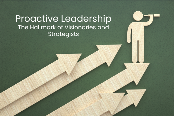 Proactive Leadership Approach